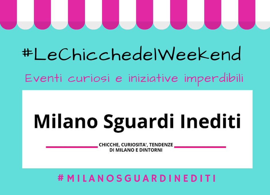 #Lechicchedelweekend tra party, food e passeggiate