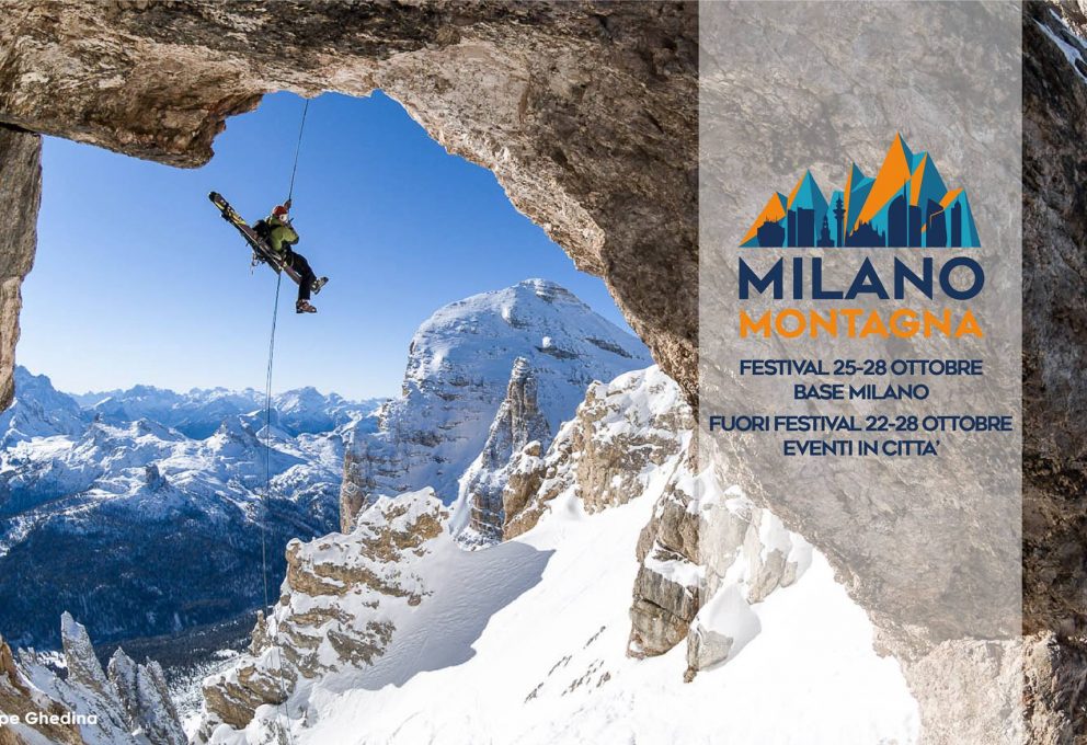 L’ALPINISMO SBARCA IN CITTA’ CON IL MILANO MONTAGNA FESTIVAL